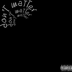 don’t matter