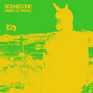 SCENECORE (REMIX DŨ BRÃZIL)