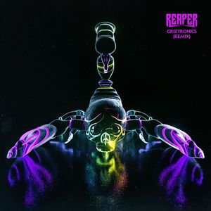 GRIZTRONICS (REAPER REMIX)
