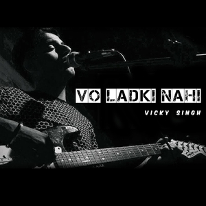Vo Ladki Nahi