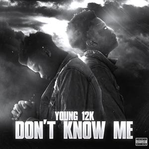 Don't Know Me