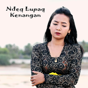 Ndeq Lupaq Kenangan