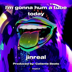 I'm gonna hum a tune today