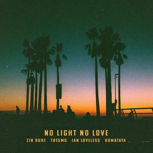 No Light No Love