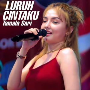 LURUH CINTAKU