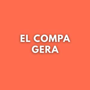 El compa Gera