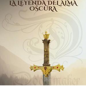 LA LEYENDA DEL ALMA OSCURA