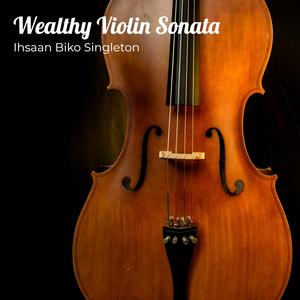 Wealthy Violin Sonata