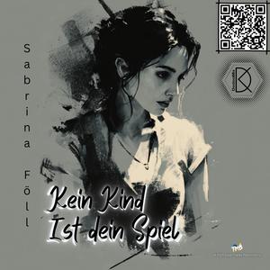 Kein Kind ist dein Spiel