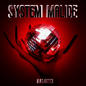 SYSTEM MALICE