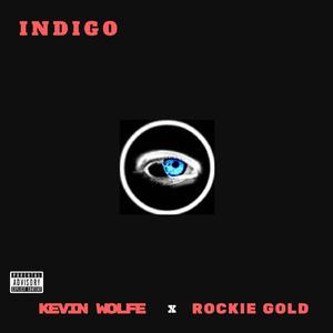 INDIGO (feat. Rockie Gold)