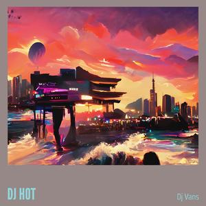 Dj Hot (Remix)