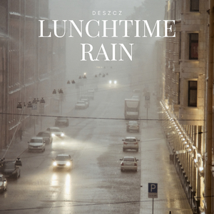 Lunchtime Rain