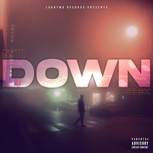 Down (feat. Zepek)