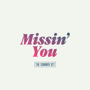 Missin' You