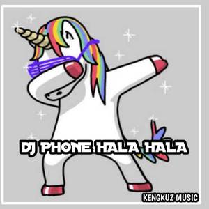 DJ PHONE HALA HALA