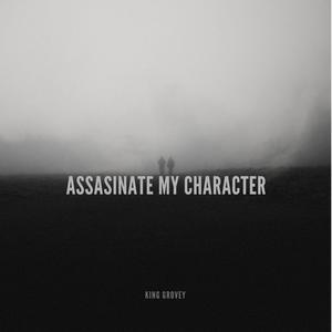 Assasinate My Character