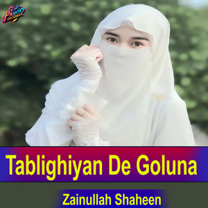 Tablighiyan De Goluna