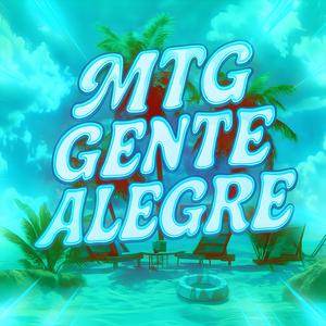 MTG GENTE ALEGRE - Slowed