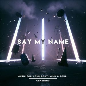 Say My Name (Original Mix)