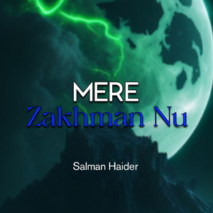 Mere Zakhman Nu