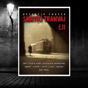 Smrtící tramvaj č. 11 - část II.