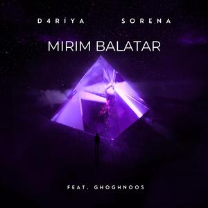Mirim Balatar (feat. Sorena Montaser & Ghoghnoos)