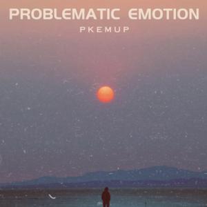 PROBLEMATIC EMOTION
