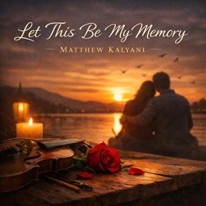 Let This Be My Memory