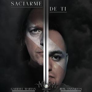 Saciarme de ti (Special Version FT Gabriel Marian)