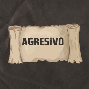 Agresivo