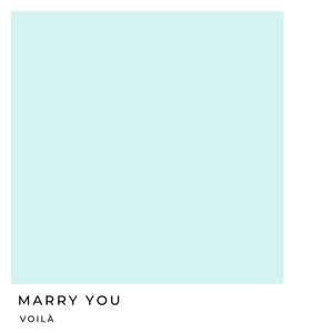 Marry You