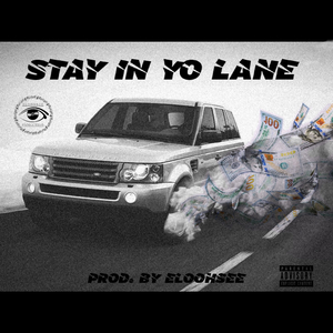 Stay In Yo Lane