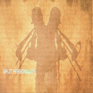 Split Personality