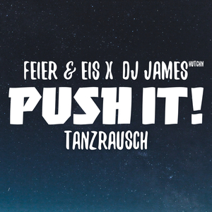 Push It! - Tanzrausch (Extended Mix)