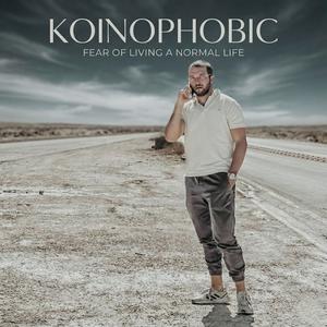 KOINOPHOBIA (Do or Die)