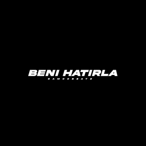 Beni Hatirla