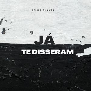 Já Te Disseram