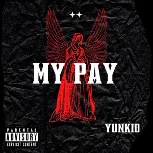 My Pay (feat. Emce Nano)