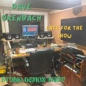 LATE FOR THE SHOW(MASTER 18 11 25) (feat. P.E ROY, MARTIN LAJEUNESSE & DAVE O)