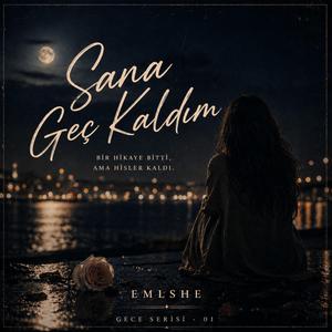 Sana Geç Kaldım