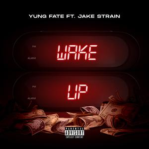 Wake Up (feat. Jake Strain)