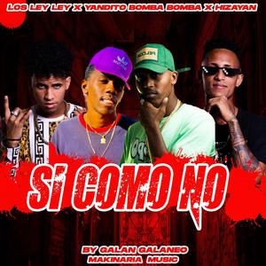 Si como no (feat. YANDITO BOMBA BOMBA & HIZAYAN)