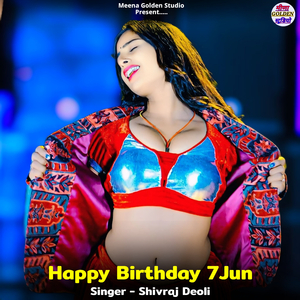 Happy Birthday 7Jun
