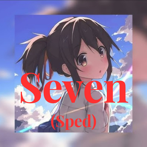 Seven (Sped)