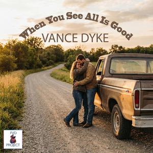 When You See All Is Good