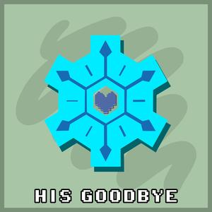 His Goodbye