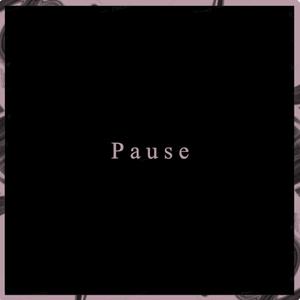 Pause