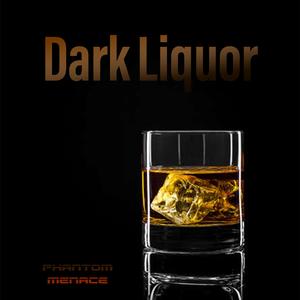 Dark Liquor