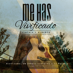 Me Has Vivificado
